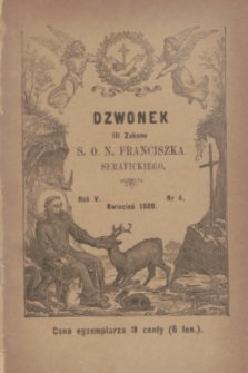 Dzwonek III Zakonu S. O. N. Franciszka Serafickiego. R.5, nr 4 (kwiecień 1889)