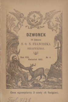 Dzwonek III Zakonu S. O. N. Franciszka Serafickiego. R.8, nr 4 (kwiecień 1892)