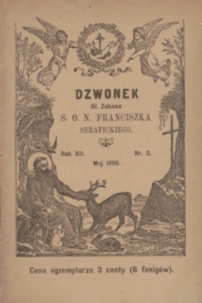 Dzwonek III Zakonu S. O. N. Franciszka Serafickiego. R.12, nr 5 (maj 1896)