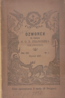 Dzwonek III Zakonu S. O. N. Franciszka Serafickiego. R.13, nr 1 (styczeń 1897)