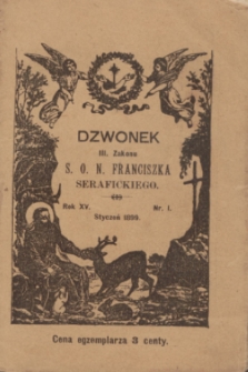 Dzwonek III Zakonu S. O. N. Franciszka Serafickiego. R.15, nr 1 (styczeń 1899)