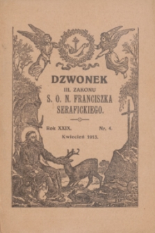 Dzwonek III Zakonu S. O. N. Franciszka Serafickiego. R.29, nr 4 (kwiecień 1913)