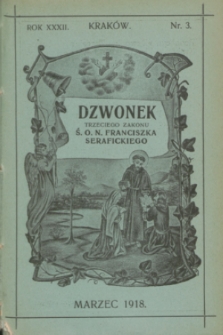 Dzwonek Trzeciego Zakonu Ś. O. N. Franciszka Serafickiego. R.32, nr 3 (marzec 1918)