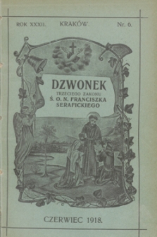 Dzwonek Trzeciego Zakonu Ś. O. N. Franciszka Serafickiego. R.32, nr 6 (czerwiec 1918)
