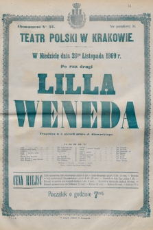 W niedzielę dnia 28go listopada 1869 r. po raz drugi Lilla Weneda, tragedya w 5 aktach przez J. Słowackiego