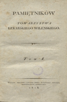 Pamiętników Towarzystwa Lekarskiego Wileńskiego Tom 1 (1818)