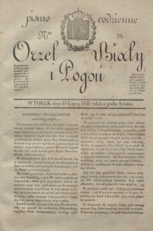 Orzeł Biały i Pogoń: pismo codzienne. 1831, Ner 18 (19 lipca)