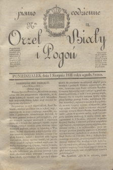 Orzeł Biały i Pogoń: pismo codzienne. 1831, Ner 31 (1 sierpnia)