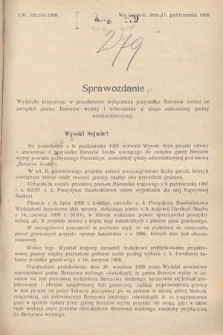 [Kadencja IX, sesja I, al. 279] Alegata do Sprawozdań Stenograficznych z Pierwszej Sesyi Dziewiątego Peryodu Sejmu Krajowego Królestwa Galicyi i Lodomeryi z Wielkiem Księstwem Krakowskiem z roku 1908. Alegat 279