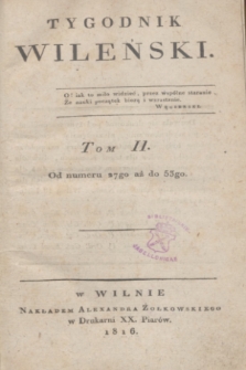 Tygodnik Wileński. T.2, Spisanie rzeczy w Tomie drugim Tygodnika Wileńskiego umieszczonych (1816)