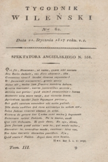 Tygodnik Wileński. T.3, Ner 62 (21 stycznia 1817)