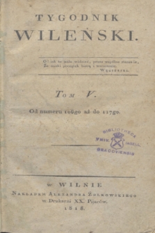Tygodnik Wileński. T.5, Spisanie rzeczy w Tomie piątym Tygodnika umieszczonych (1818)