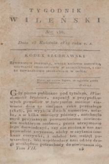 Tygodnik Wileński. T.7, Ner 136 (15 kwietnia 1819)