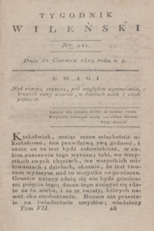 Tygodnik Wileński. T.7, Ner 141 (30 czerwca 1819)