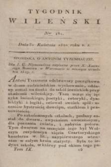 Tygodnik Wileński. T.9, Ner 161 (30 kwietnia 1820)