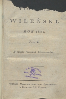 Tygodnik Wileński. T.1, Materye... (1821)