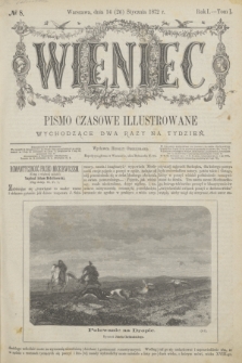 Wieniec : pismo czasowe illustrowane. R.1, T.1, № 8 (26 stycznia 1872)