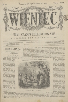 Wieniec : pismo czasowe illustrowane. R.1, T.1, № 33 (23 kwietnia 1872) + dod.