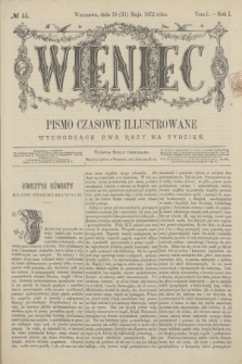 Wieniec : pismo czasowe illustrowane. R.1, T.1, № 44 (31 maja 1872)