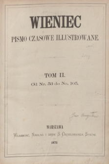 Wieniec : pismo czasowe illustrowane. R.1, T.2, Spis rzeczy zawartych w Tomie II „Wieńca” (1872)