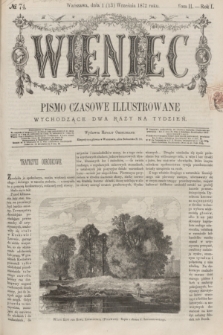 Wieniec : pismo czasowe illustrowane. R.1, T.2, № 74 (13 września 1872)