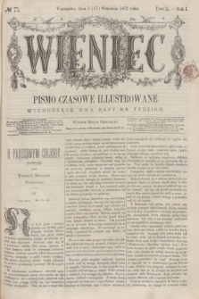 Wieniec : pismo czasowe illustrowane. R.1, T.2, № 75 (17 września 1872)