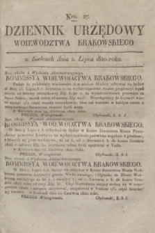 Dziennik Urzędowy Woiewodztwa Krakowskiego. 1820, [kwartał III], Nro. 27 (2 lipca) + dod.