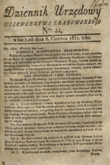 Dziennik Urzędowy Woiewodztwa Krakowskiego. 1831, Nro. 44 (8 czerwca) + dod.