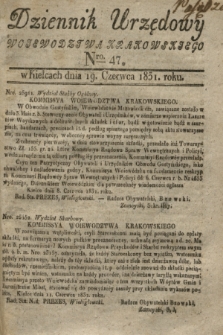 Dziennik Urzędowy Woiewodztwa Krakowskiego. 1831, Nro. 47 (19 czerwca) + dod.