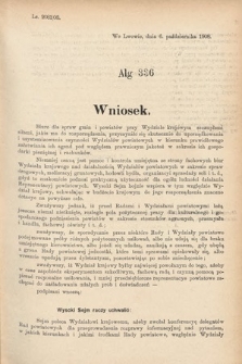 [Kadencja IX, sesja I, al. 336] Alegata do Sprawozdań Stenograficznych z Pierwszej Sesyi Dziewiątego Peryodu Sejmu Krajowego Królestwa Galicyi i Lodomeryi z Wielkiem Księstwem Krakowskiem z roku 1908. Alegat 336