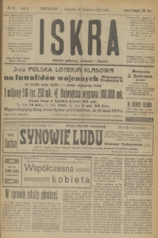 Iskra : dziennik polityczny, społeczny i literacki. R.10, № 82 (10 kwietnia 1919)