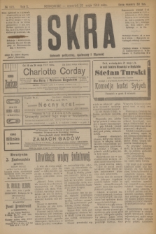 Iskra : dziennik polityczny, społeczny i literacki. R.10, № 112 (22 maja 1919)