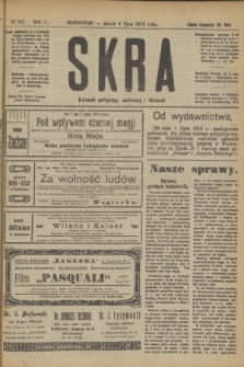 Skra : dziennik polityczny, społeczny i literacki. R.10, № 137 (4 lipca 1919)