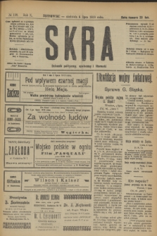 Skra : dziennik polityczny, społeczny i literacki. R.10, № 139 (6 lipca 1919)