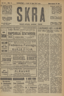 Skra : dziennik polityczny, społeczny i literacki. R.10, № 146 (16 lipca 1919)