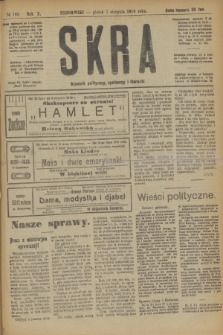 Skra : dziennik polityczny, społeczny i literacki. R.10, № 160 (1 sierpnia 1919)