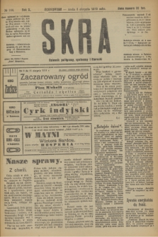 Skra : dziennik polityczny, społeczny i literacki. R.10, № 164 (6 sierpnia 1919)