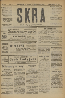 Skra : dziennik polityczny, społeczny i literacki. R.10, № 165 (7 sierpnia 1919)