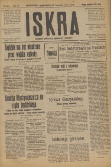 Iskra : dziennik polityczny, społeczny i literacki. R.10, № 201 (15 września 1919)