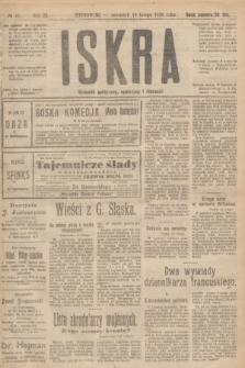 Iskra : dziennik polityczny, społeczny i literacki. R.11, № 43 (19 lutego 1920)