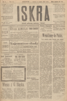 Iskra : dziennik polityczny, społeczny i literacki. R.11, № 45 (21 lutego 1920)