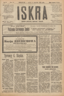 Iskra : dziennik polityczny, społeczny i literacki. R.11, № 84 (10 kwietnia 1920)