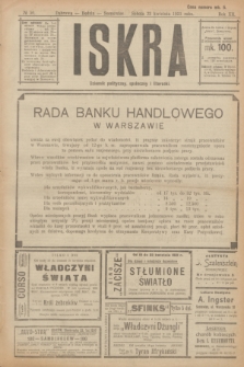 Iskra : dziennik polityczny, społeczny i literacki. R.12, № 50 (23 kwietnia 1921)