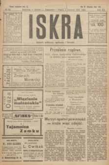 Iskra : dziennik polityczny, społeczny i literacki. R.12, № 82 (3 czerwca 1921)