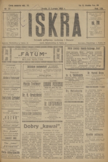 Iskra : dziennik polityczny, społeczny i literacki. R.13, nr 37 (15 lutego 1922)