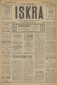 Iskra : dziennik polityczny, społeczny i literacki. R.13, nr 39 (17 lutego 1922)
