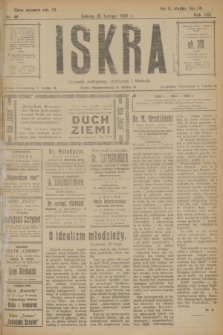 Iskra : dziennik polityczny, społeczny i literacki. R.13, nr 46 (25 lutego 1922)