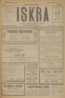 Iskra : dziennik polityczny, społeczny i literacki. R.13, nr 71 (28 marca 1922)