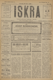 Iskra : dziennik polityczny, społeczny i literacki. R.13, nr 73 (30 marca 1922)
