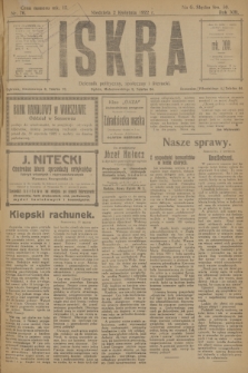 Iskra : dziennik polityczny, społeczny i literacki. R.13, nr 76 (2 kwietnia 1922)